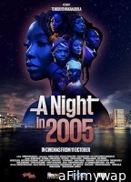 A Night in 2005 (2024) HQ Hindi Dubbed Movie