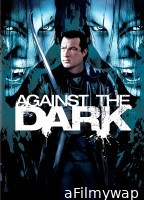 Against The Dark (2009) ORG Hindi Dubbed Movie