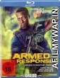 Armed Response (2017) UNCUT Hindi Dubbed Movie