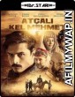 Atcali Kel Mehmet (2017) UNCUT Hindi Dubbed Movie