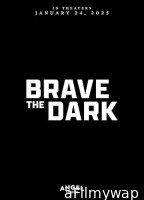 Brave the Dark (2023) HQ Tamil Dubbed Movie