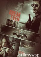 Break Even (2020) Hindi Dubbed Movies