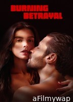 Burning Betrayal (2023) ORG Hindi Dubbed Movie