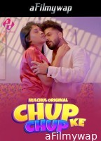 Chup Chup Ke (2024) Part 1 Hulchul Hindi Hot Web Series