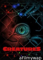 Creatures (2021) ORG Hindi Dubbed Movie