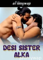 Desi Sister Alka (2024) Kelacandy Hindi Hot Short Film