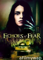 Echoes Of Fear (2018) ORG Hindi Dubbed Movie