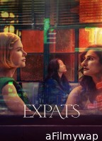 Expats (2024) Season 1 (EP04 To EP05) Hindi Dubbed Series