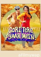 Gori Tere Pyaar Mein (2013) Hindi Movie