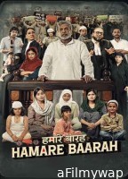 Hamare Baarah (2024) Hindi Movie