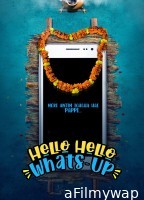 Hello Hello Whats Up (2023) Hindi Full Movie