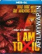 I Am Toxic (2019) Hindi Dubbed Movies