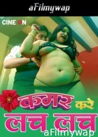 Kamar Kare Lach Lach (2024) CineOn Hindi Hot Short Film