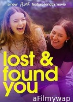 Lost And Found You (2024) Hindi Dubbed And Subtitles