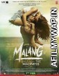 Malang (2020) Hindi Full Movies