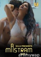 Mastram (2023) S01 Part 2 ULLU Hindi Web Series