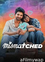 Mismatched (2024) Season 3 Hindi Web Series