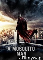 Mosquito Man (2013) ORG Hindi Dubbed Movie