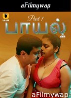 Payal (2024) Part 1 Ullu Tamil Hot Web Series