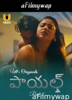 Payal (2025) Part 2 Ullu Telugu Hot Web Series