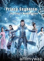 Prince Seahorse The Princes Wedding Dress (2018) Hindi Dubbed Movie