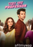 Pyar Ka Professor (2025) Season 1 Hindi Web Series