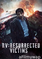 RV Resurrected Victims (2017) ORG Hindi Dubbed Movie