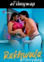 Rakhwala (2025) S01 Part 1 Hulchul Hindi Hot Web Series