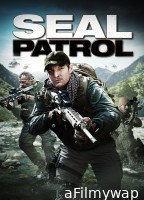 Seal Patrol (2014) Hindi Dubbed Movie