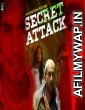 Secret Attack (2020) Hindi Full Movie