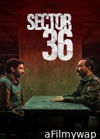 Sector 36 (2024) Hindi Movie