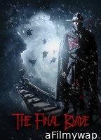 The Final Blade (2018) ORG Hindi Dubbed Movie