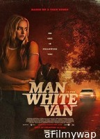 The Man in the White Van (2024) HQ Bengali Dubbed Movie