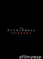 The Pickleball Murders (2024) HQ Hindi Dubbed Movie