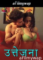 Uttejna (2024) Cineprime Hindi Hot Short Film