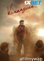 Vanangaan (2025) Tamil Movie