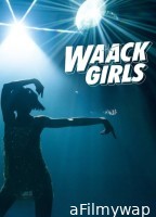 Waack Girls (2024) Season 1 Hindi Web Series